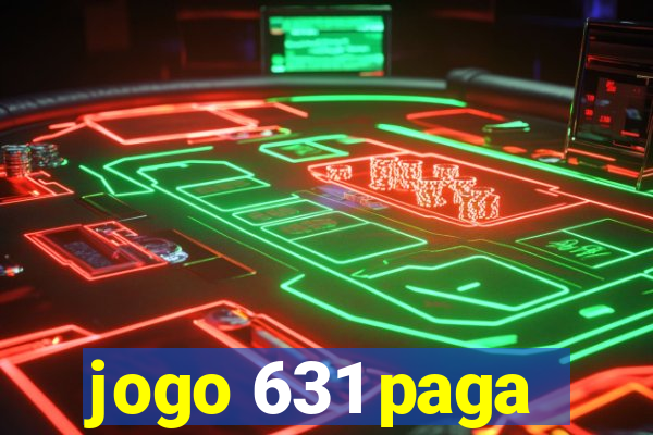 jogo 631 paga